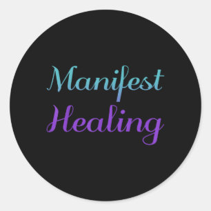 Manifest Healing Suicide Prevention Design Classic Round Sticker