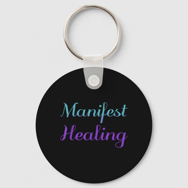 Manifest Healing Suicide Prevention Design Key Ring (Front)