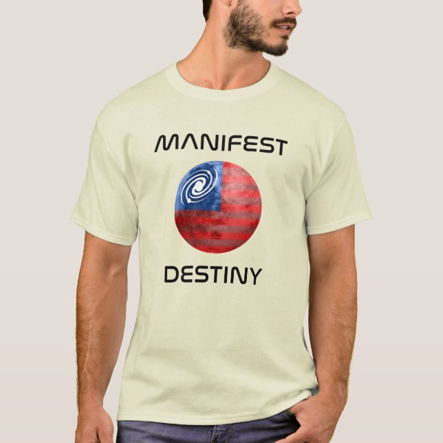 Manifest Martian Destiny T-Shirt (Front)
