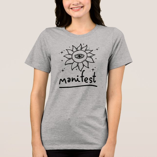 Manifest Motivational Affrimation  Tri-Blend Shirt (Front)