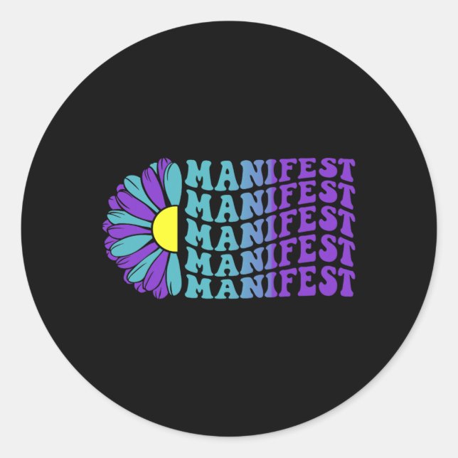 Manifest Prevention Awareness Suower Classic Round Sticker (Front)