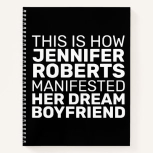 Manifest Your Dream Boyfriend Black White Notebook