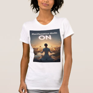 Manifestation Mode: ON — Quantum Creator Vibes T-Shirt