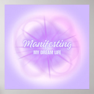 Manifesting My Dream Life Aura Gradient Aesthetic  Poster