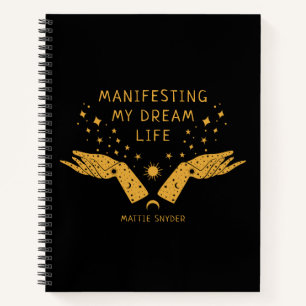 Manifesting my Dream Life, Black & Gold,  Notebook