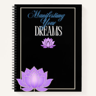 Manifesting Your Dreams Spiral Notebook