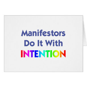 Manifestors Do It With Intention