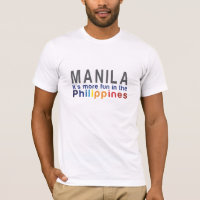Manila. It's more fun in the Philippines T-shirt