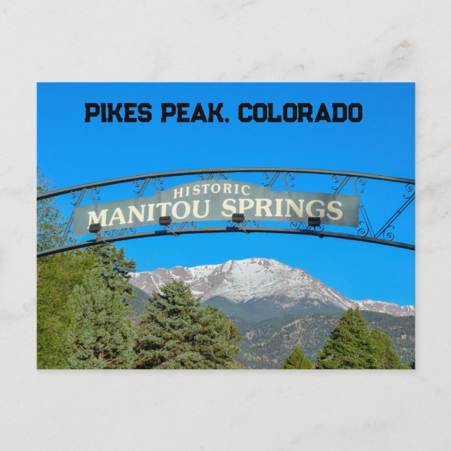 Manitou Springs Sign Framing Pikes Peak, Colorado Postcard (Front)