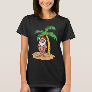Mankini Santa Summer Swimsuit Christmas In July B T-Shirt