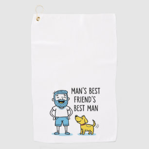 Man's Best Friend's Man Dog Dad Father's Day Golf Towel