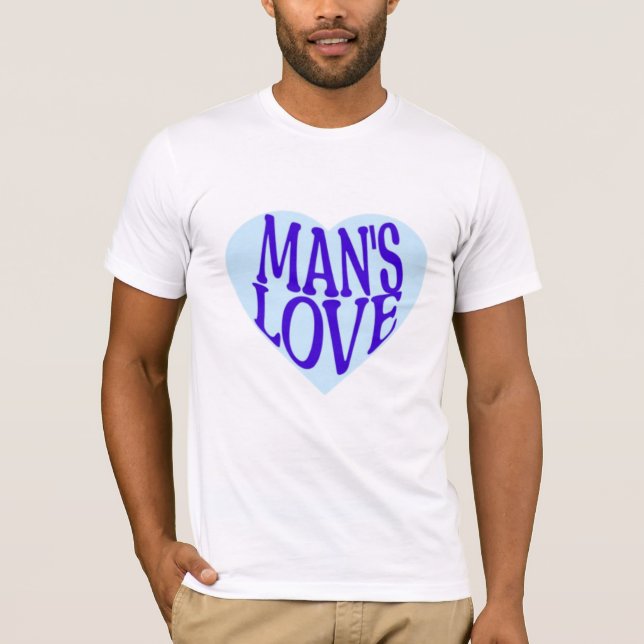 MAN'S LOVE T-Shirt (Front)