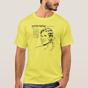 MANSCAPING T-Shirt