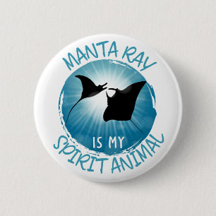 Manta Ray Is My Spirit Animal 6 Cm Round Badge