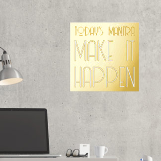 Mantra Make It Happen Quote Gold Foil Prints