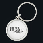 Manual Override Engaged Minimalist Typography  Key Ring<br><div class="desc">A high-contrast physical trigger for your daily carry. This durable keychain ensures your access tools are organized under the "Manual Override" protocol at all times.</div>