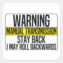 Manual Transmission Stay Back i may roll backwards