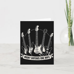 Many Guitars One Wife Funny Musician Guitarist Hum Card