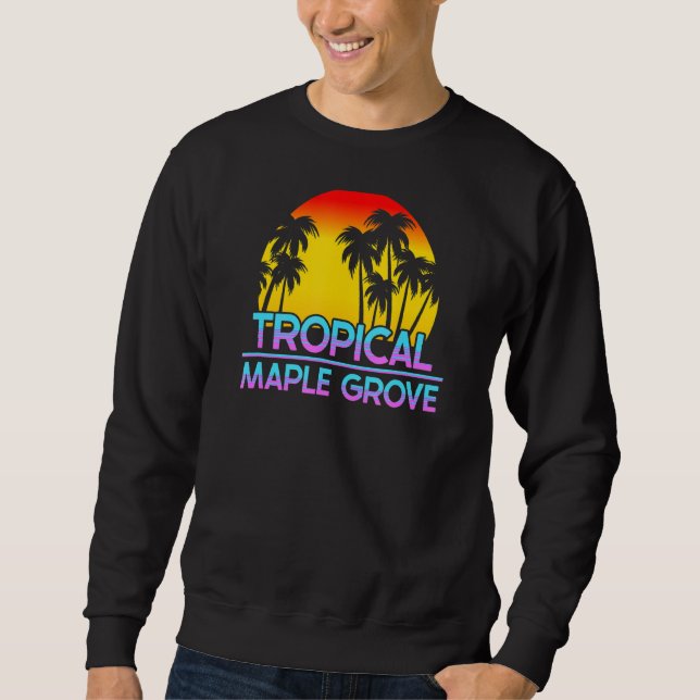 Maple Grove Minnesota Funny Ironic Weather Sweatshirt (Front)