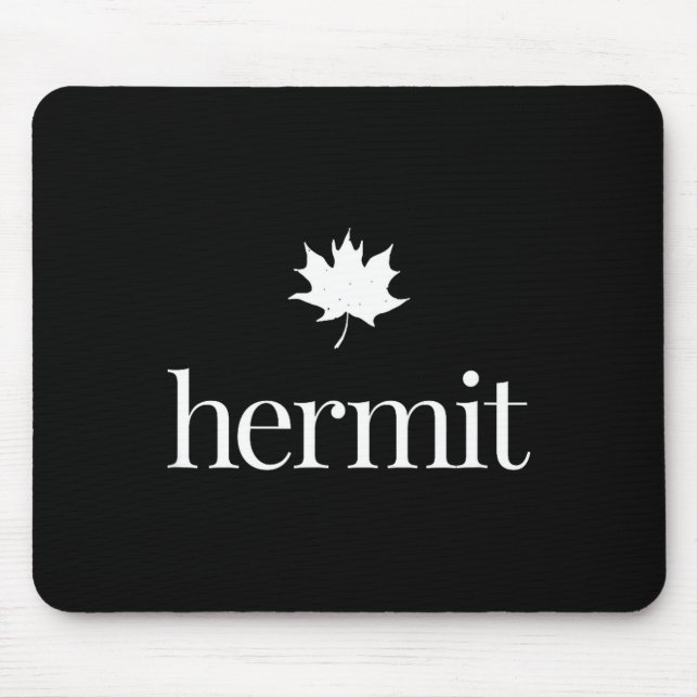 Maple leaf introvert – nature hermit quiet life mouse pad (Front)