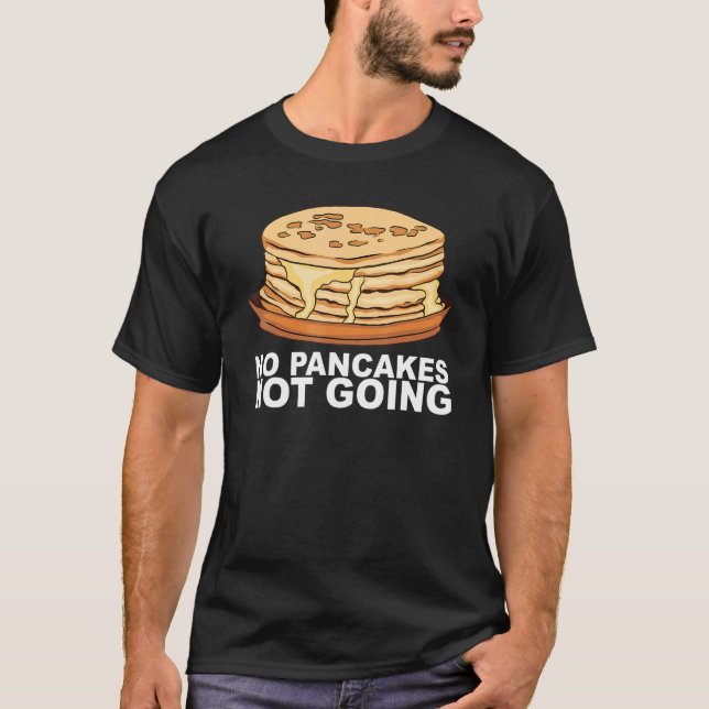 Maple Syrup Pancake Breakfast Design For A Pancake T-Shirt (Front)