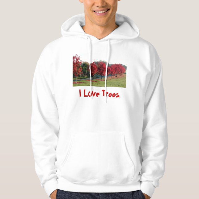 Maples, I Love Trees Hoodie (Front)