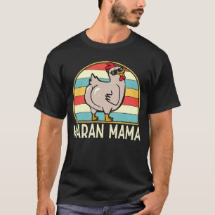 Maran Mama Cute Chicken Breed Maran Mama  Farmer W T-Shirt