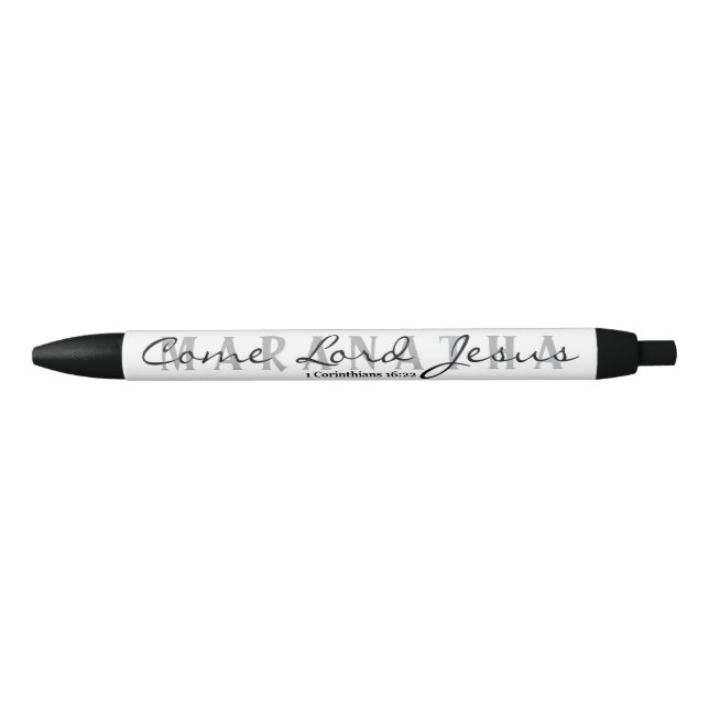 Maranatha- Come Lord Jesus Black Ink Pen (Front)