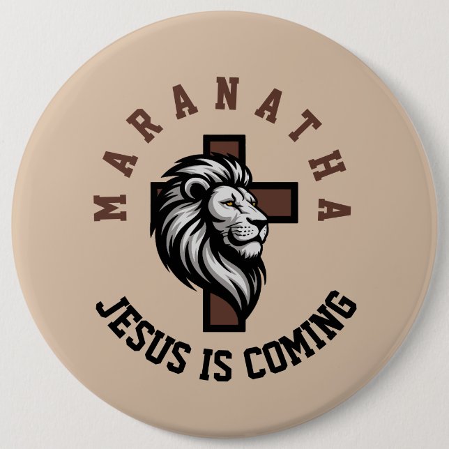 Maranatha Jesus is coming  6 Cm Round Badge (Front)