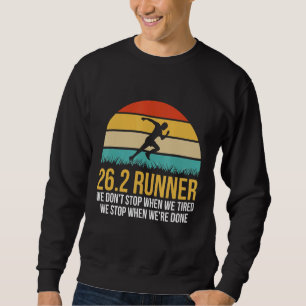 Marathon Quote For A 26 2 Runner Sweatshirt
