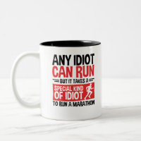 Marathon Runner Any Idiot Can Run