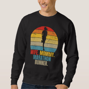 Marathoner Running Wife Mummy Marathon Runner Sweatshirt