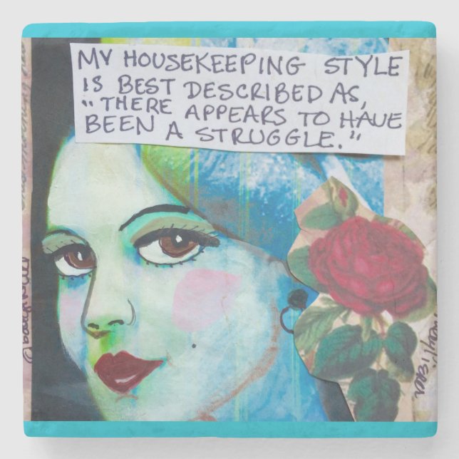 Marbe coaster- MY HOUSEKEEPING STYLE CAN BEST BE Stone Coaster (Front)