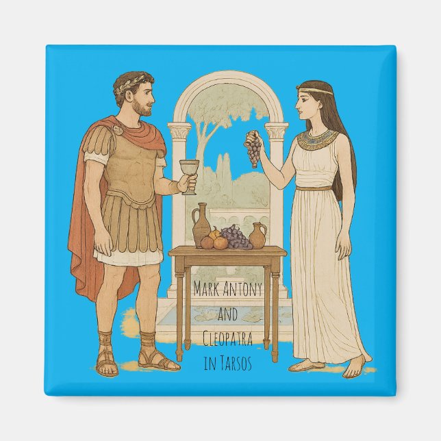 Marc Antony and Cleopatra in Tarsos Magnet (Front)