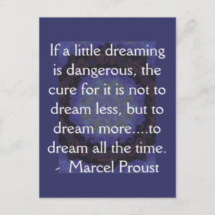 Marcel Proust quote about dreamers and dreaming Postcard
