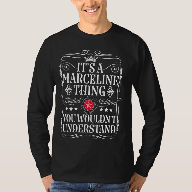 Marceline Name Its A Marceline Thing You Wouldn't  T-Shirt (Front)
