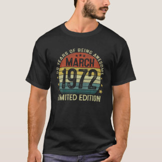 March 1972 Vintage 50Th Birthday 50 Year Old Gifts T-Shirt
