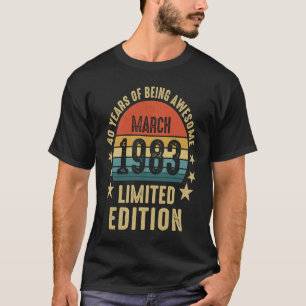 March 1983 40 Years Of Being Awesome Retro 40th Bi T-Shirt