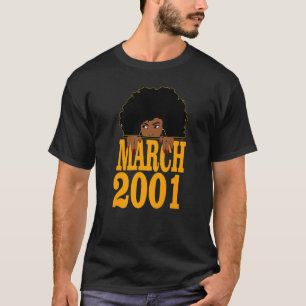 March 2001 21st Birthday 21 Years Old Black Women  T-Shirt