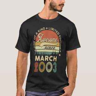 March 2003 20 Years Of Being Awesome Retro 20th Bi T-Shirt