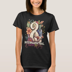March 8 International Female Day 1 T-Shirt