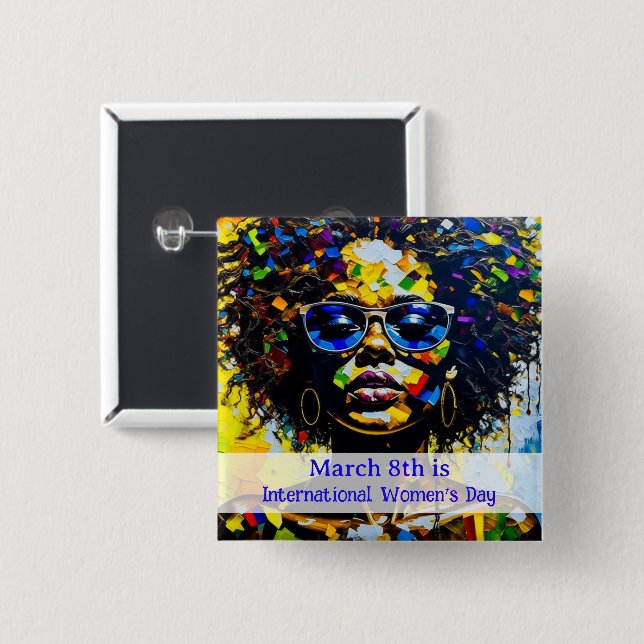 March 8th is International Women's Day 15 Cm Square Badge (Front & Back)