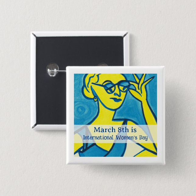 March 8th is International Women's Day 15 Cm Square Badge (Front & Back)