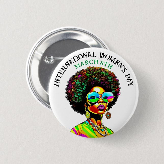 March 8th is International Women's Day 6 Cm Round Badge (Front & Back)