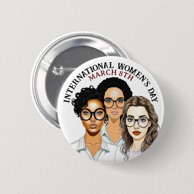 March 8th is International Women's Day 6 Cm Round Badge (Front & Back)