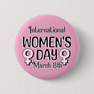 March 8th is International Women's Day IWD 6 Cm Round Badge