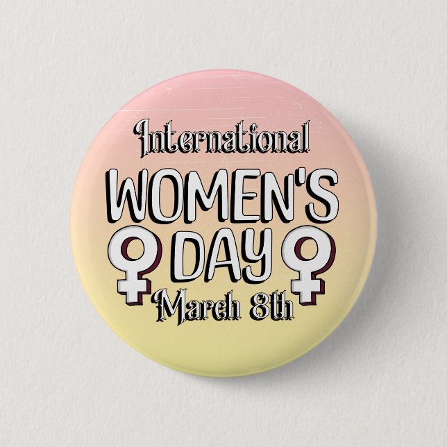 March 8th is International Women's Day IWD 6 Cm Round Badge (Front)