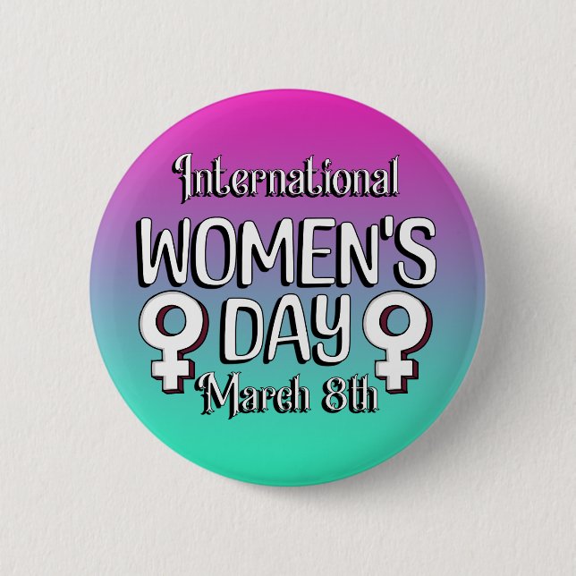 March 8th is International Women's Day IWD 6 Cm Round Badge (Front)