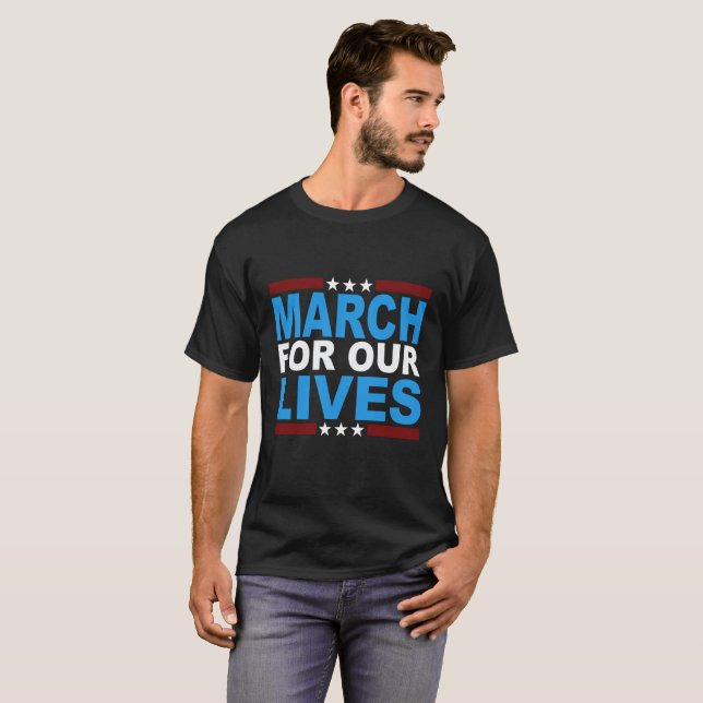 March for our lives T-Shirt (Front Full)
