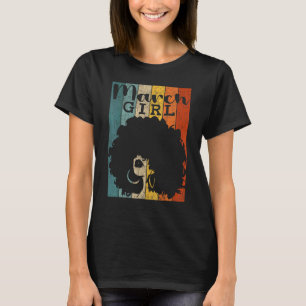 March Girl Afro Natural Hair Diva Black Woman Birt T-Shirt